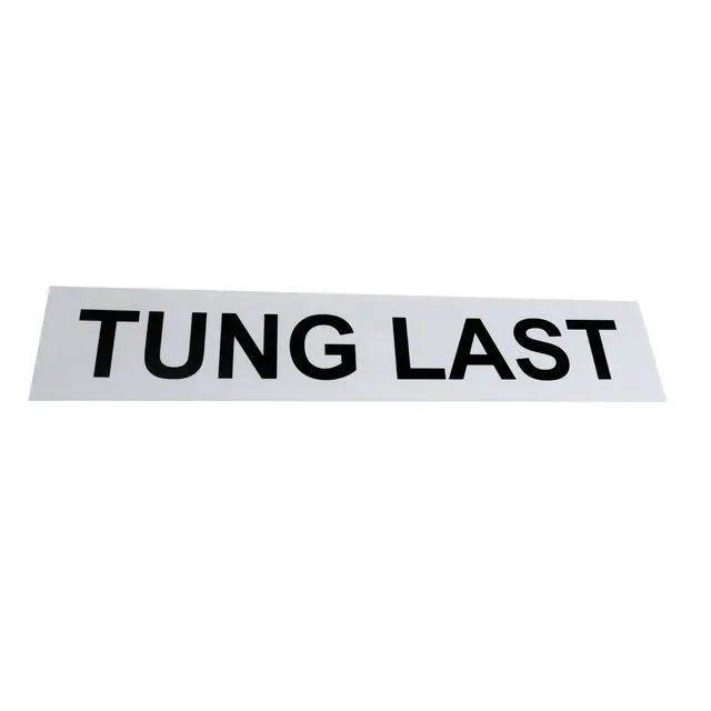 Skilt "TUNG LAST"  980x190mm f/Lumary varsellysbj. m/lysskilt (V6300) 