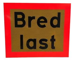 Skilt Bred last svensk type, 60x50cm