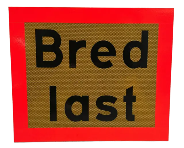 Skilt Bred last svensk type, 60x50cm 